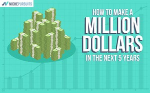 How to Make a Million Dollars in 5 Years: 13 Great Ways
