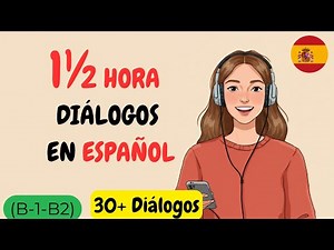 30 Spanish Conversations - Everyday Problems - Spanish for Intermediates