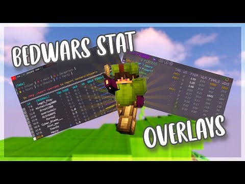 Bedwars Stat Overlays! A complete guide