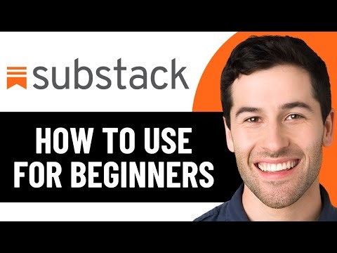 SUBSTACK TUTORIAL FOR BEGINNERS | HOW TO USE SUBSTACK 2026! (FULL GUIDE)