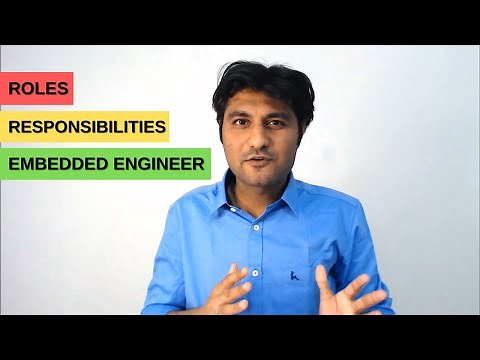 Roles and responsibilities of an Embedded Systems Engineer