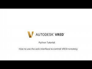 VRED Python Tutorial 5 - How to use the web interface to control VRED remotely