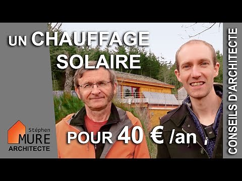 Il se chauffe au solaire pour 40€ par an !