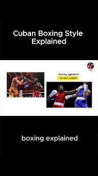 Cuban Boxing Style Explained