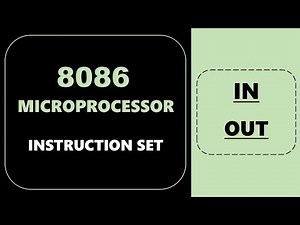8086 microprocessor || INSTRUCTION SET || IN || OUT || 2020