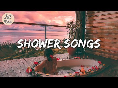 A playlist of songs to sing in the shower ~ Songs to sing and dance in the shower