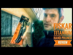 Fiskar Titanium Ratcheting Pruning Shear Review