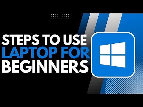 How to Use a Laptop for Beginners