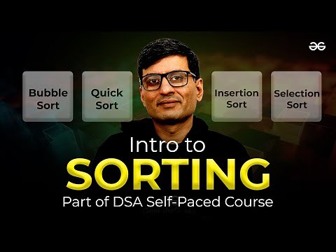 Lecture -1 Introduction to Sorting Algorithms - Overview & Special Cases| GeeksforGeeks