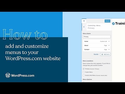 How to add and customize menus to your ‪@wordpressdotcom‬ website
