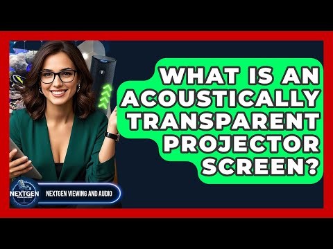 What Is An Acoustically Transparent Projector Screen? - NextGen Viewing and Audio