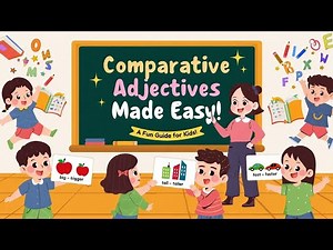 Comparative Adjectives Made Easy: A Fun Guide for Kids!