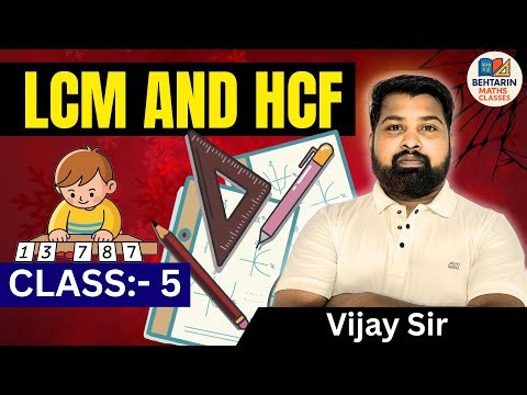 📘 LCM & HCF Full Concept 🔥 | Class 5 Maths ✏️ | Vijay Sir | Behtarin Maths Classes