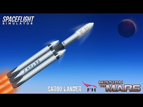 SpaceX Falcon Heavy Cargo Mission to Mars in Spaceflight Simulator