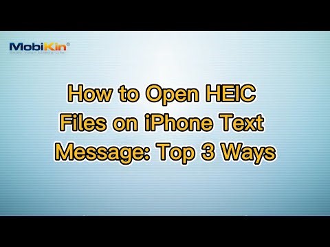 How to Open HEIC Files on iPhone Text Message: Top 3 Ways