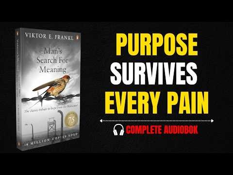 Man’s Search for Meaning by Viktor E. Frankl | Find Hope in Life’s Darkest Moments | Full Audiobook