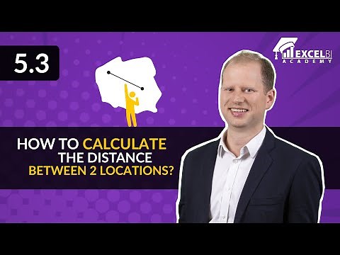 5.3 How to calculate the distance between 2 locations? [Reporting on maps in Excel & Power BI]