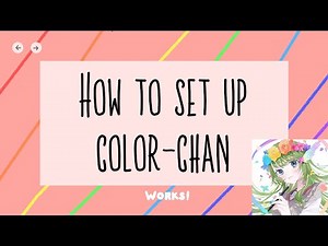 How to set up color-chan | 🎨 2022 Updated!