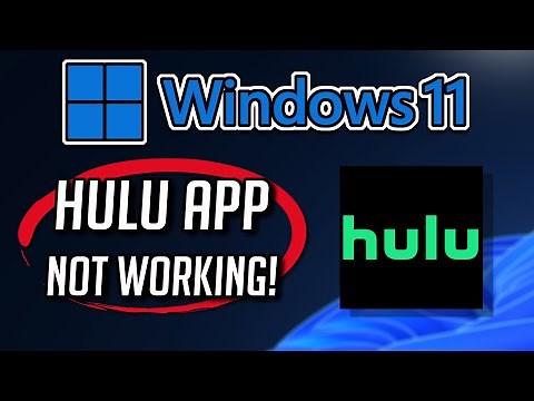 Hulu App Not Working Fix Windows 11 [Tutorial]