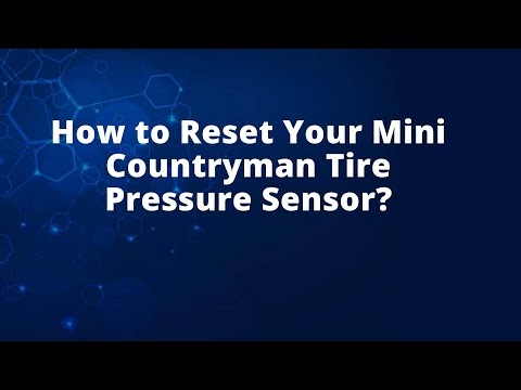 How to Reset Your Mini Countryman Tire Pressure Sensor?