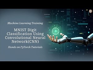 CNN with PyTorch for MNIST Digit Classification from scratch| Hands-on Machine Learning with PyTorch
