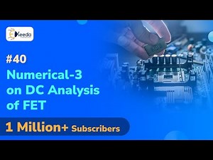 Numerical 3: FET DC Analysis | Transistor Biasing and Design | Electronic Devices and Circuits - 1