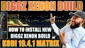 HOW TO INSTALL THE NEWLY DIGGZ XENON MATRIX BUILD v19.4.1 | 2022 KODI UPDATE!
