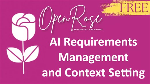 AI Requirements Management and Context Setting with OpenRose