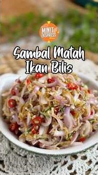 Sambal Matah Ikan Bilis, Pedas, Masam & Rangup Bikin Ketagih