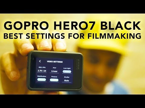 The Absolute BEST Settings for the GoPro Hero7 Black | RehaAlev