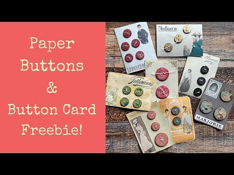 Handmade paper Buttons and Button Cards with a freebie!