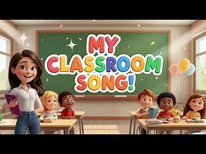 My Classroom Song | Fun Kids Learning & Play Song | Nursery Rhymes @cartoonlife2693
