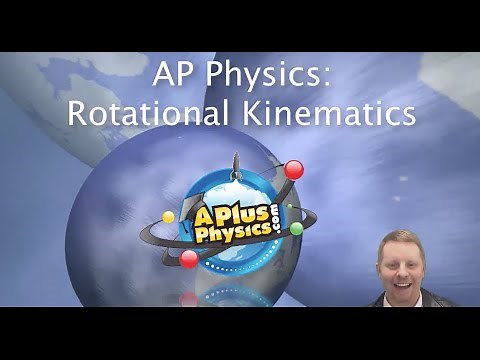 AP Physics 1 - Rotational Kinematics