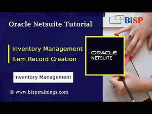 NetSuite Inventory Management Item Record Type | Oracle NetSuite Inventory Management |NetSUite BISP