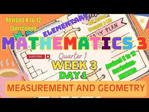 Grade 3 Math | Quarter 1 Week 3 Day 1 | Measurement and Geometry | K-12 MATATAG Curriculum