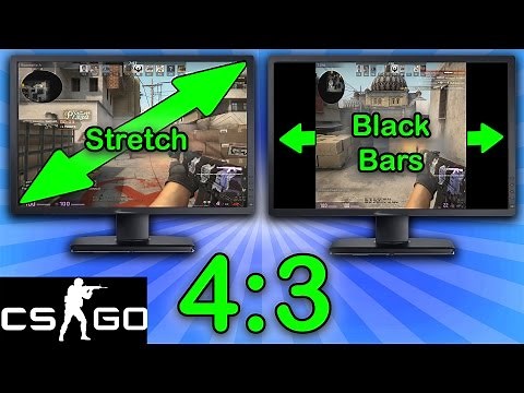 CSGO 4:3 Resolution Tutorial [Stretched & Black Bars]