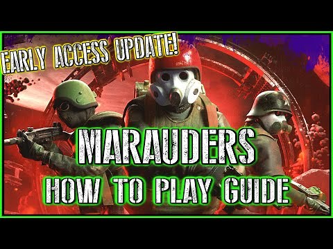 MARAUDERS - How to play - Full Guide for Beginners [EARLY ACCESS]
