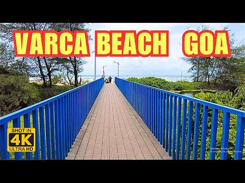 VARCA BEACH GOA | 4K | SOUTH GOA | SOUTH GOA BEACHES | SOUTH GOA TRAVEL GUIDE |