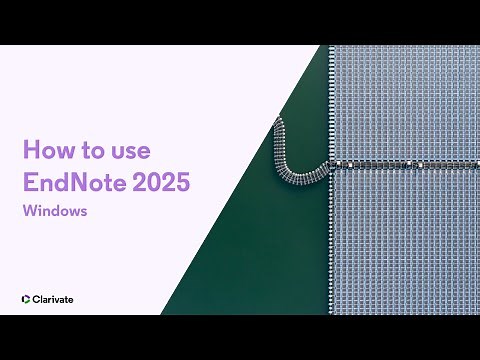 How to use EndNote 2025 in three minutes (Windows)