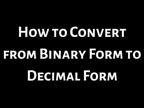 How to Convert From Binary(Base 2) to Decimal Form(Base 10)