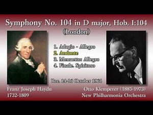 Haydn: Symphony No. 104 (London), Klemperer & The Phil (1964) ハイドン 交響曲第104番「ロンドン」クレンペラー