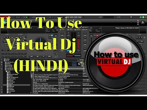 How To Use Virtual Dj (HINDI)