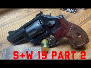 New S&W Performance Center Model 19 2.5” Barrel Part 2