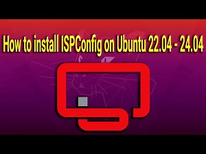 How to install ISPConfig on Ubuntu 22.04 - 24.04