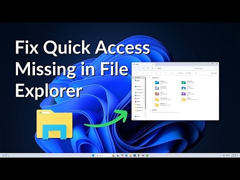 How to Fix Quick Access Missing in File Explorer on Windows 11
