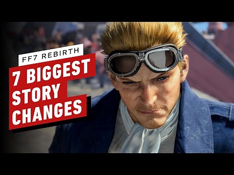 7 Biggest Story Changes in Final Fantasy 7 Rebirth