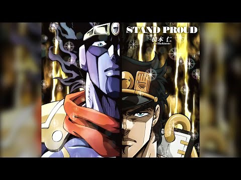 JoJo's Bizarre Adventure Opening 3 Full『STAND PROUD』