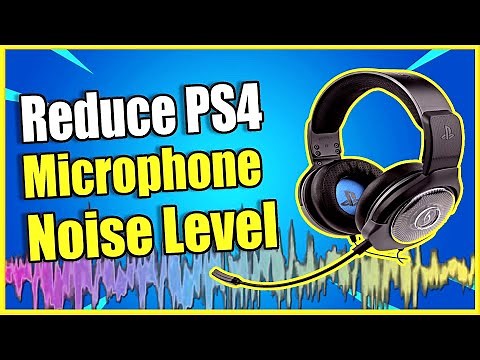 How to Reduce Background Noise on PS4 Microphone (Easy Method)
