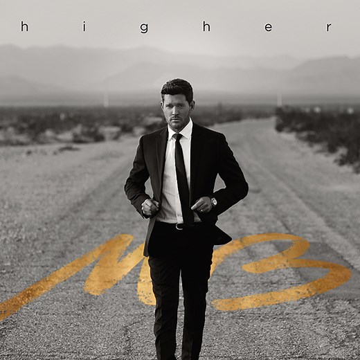 Michael Bublé / マイケル・ブーブレ「Higher / ハイヤー」 | Warner Music Japan