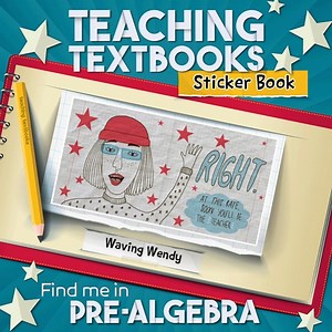 Every time your student answers a question correctly, they will see an animated "sticker" celebrating the correct answer. The more questions they answer, the more stickers will be added to the collection in the “Sticker Book.” You can find this sticker in Pre-Algebra! #TeachingTextbooks #HomeschoolMath #Homeschool | Teaching Textbooks | Facebook